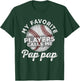 My Favorite Baseball Players Calls Me Pap Pap Father's Day T-Shirt - T-Shirt | Forest
