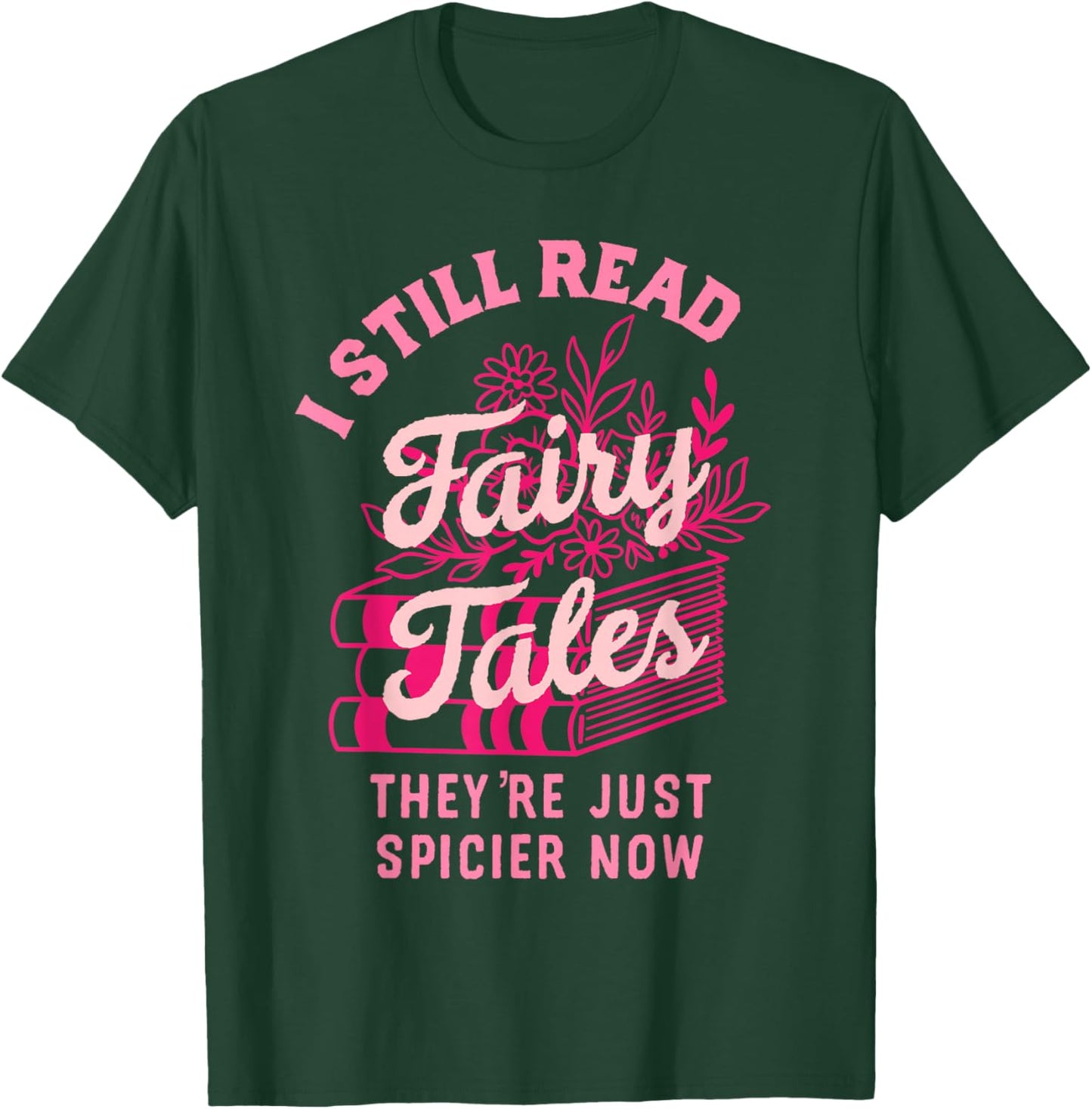 Spicy Book Lover Who Love To Read Romance Fantasy T-Shirt - T-Shirt | Forest