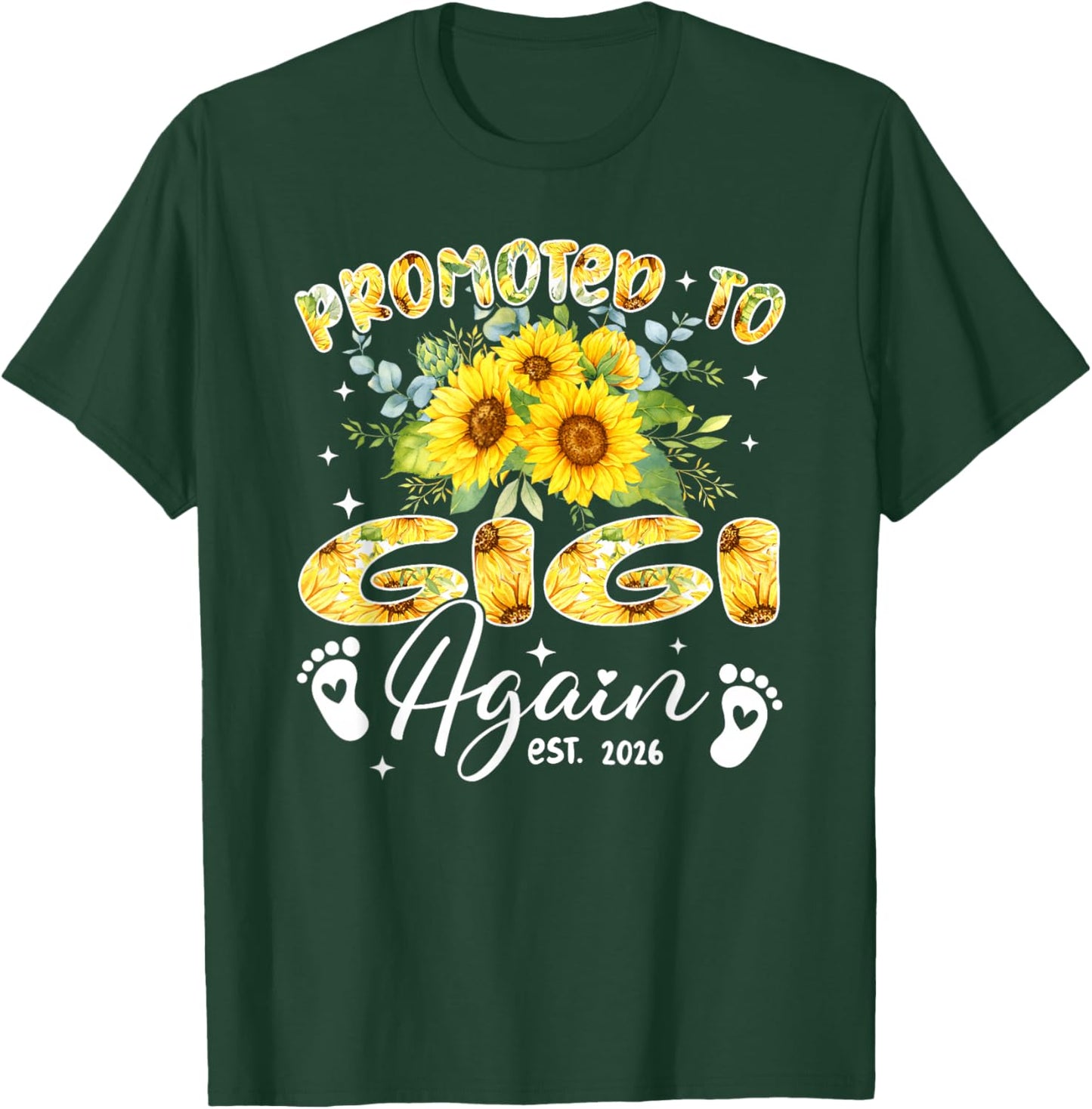 Promoted to Gigi Again Est 2026 Sunflower T-Shirt - T-Shirt | Forest