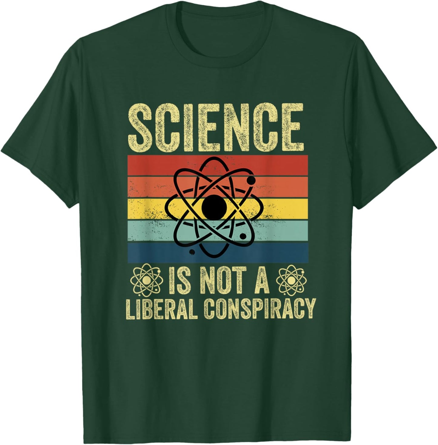 Science is Not a Liberal Conspiracy Political Retro Vintage T-Shirt - T-Shirt | Forest
