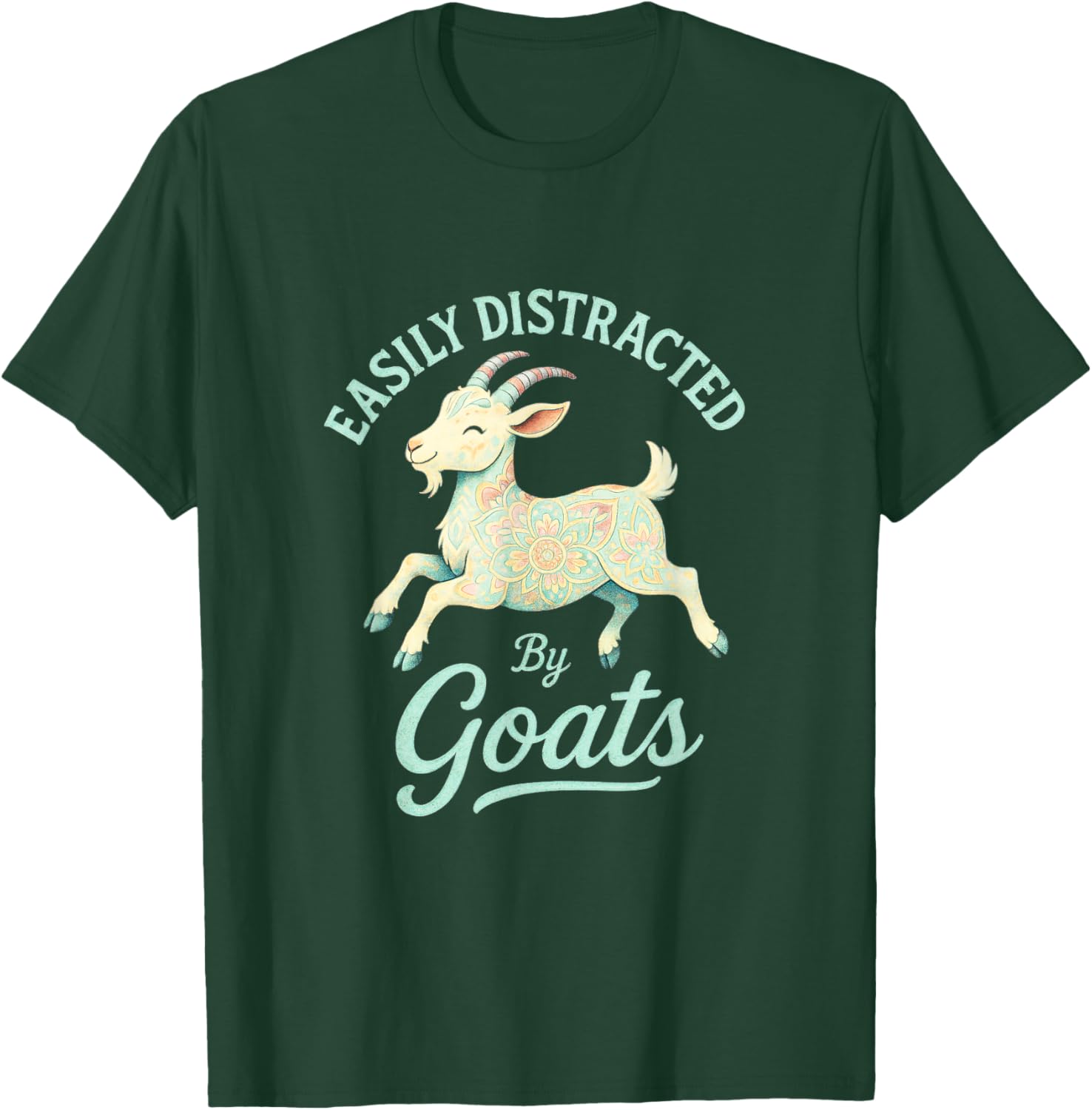 Easily Distracted by Goats - Funny Farmer Art T-Shirt - T-Shirt | Forest