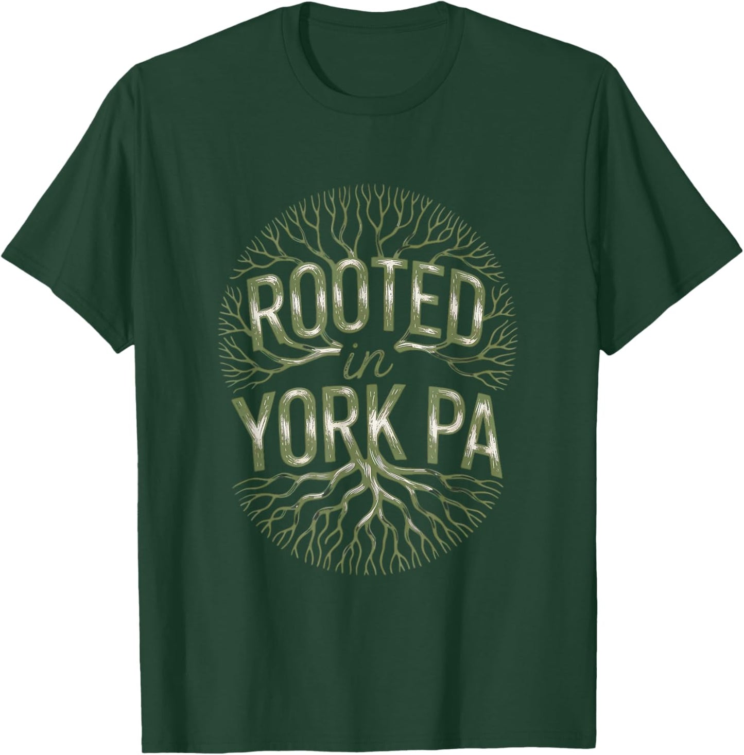 Rooted in York PA Local Heritage Pride T-Shirt - T-Shirt | Forest