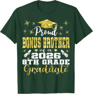 Proud Bonus Brother of 8th Grade Graduate 2026 Family T-Shirt - T-Shirt | Forest