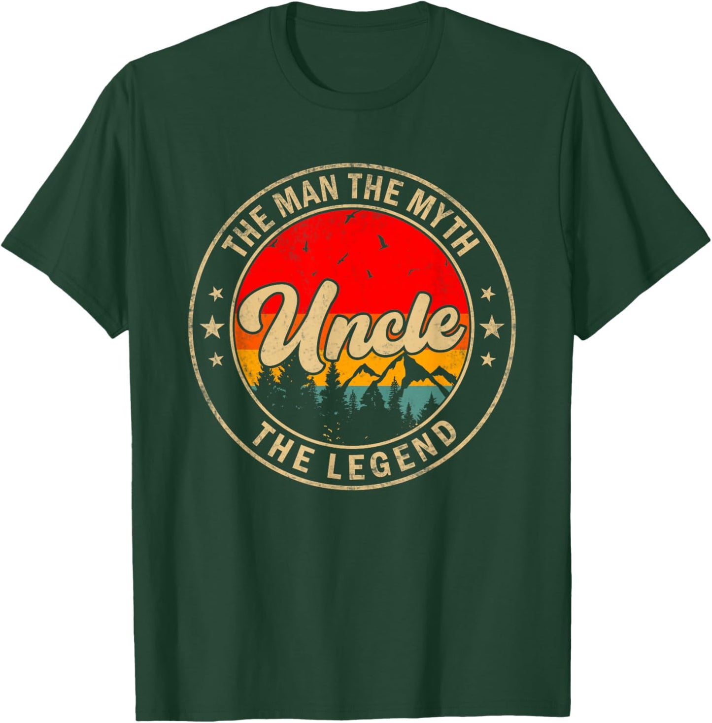 Uncle the Man the Myth the Legend Father's Day for Grandpa T-Shirt - T-Shirt | Forest