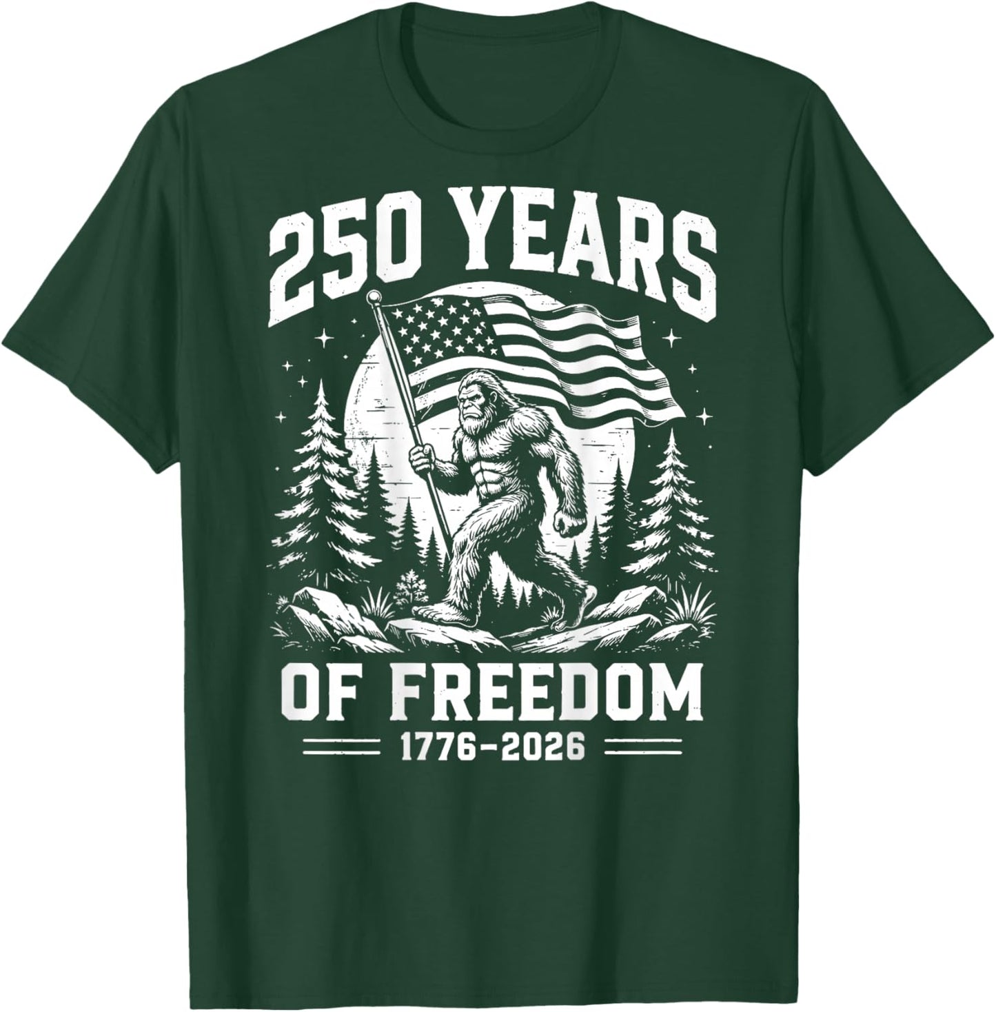 On Back Bigfoot Patriotic 250 Year American Freedom USA Flag T-Shirt - T-Shirt | Forest
