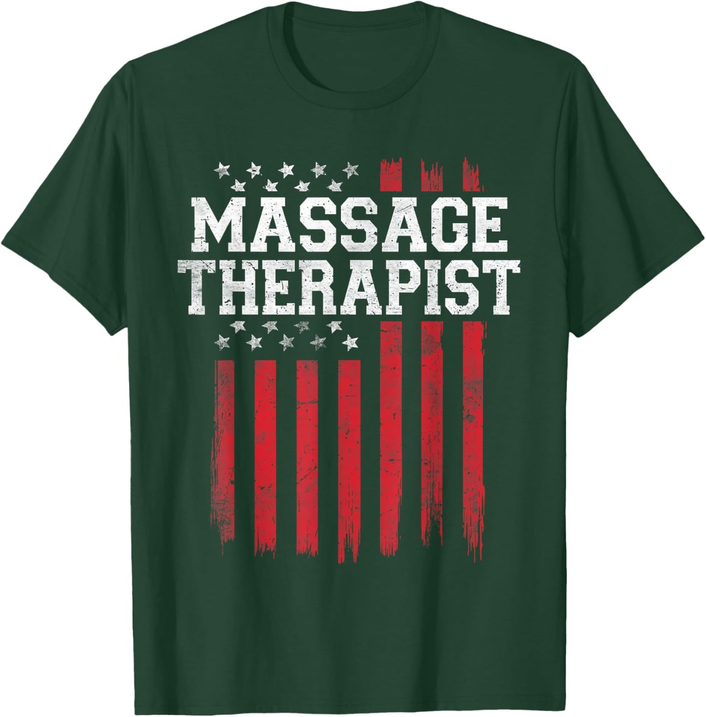 Massage Therapist Proud American Flag USA Patriot Patriotic T-Shirt - T-Shirt | Forest