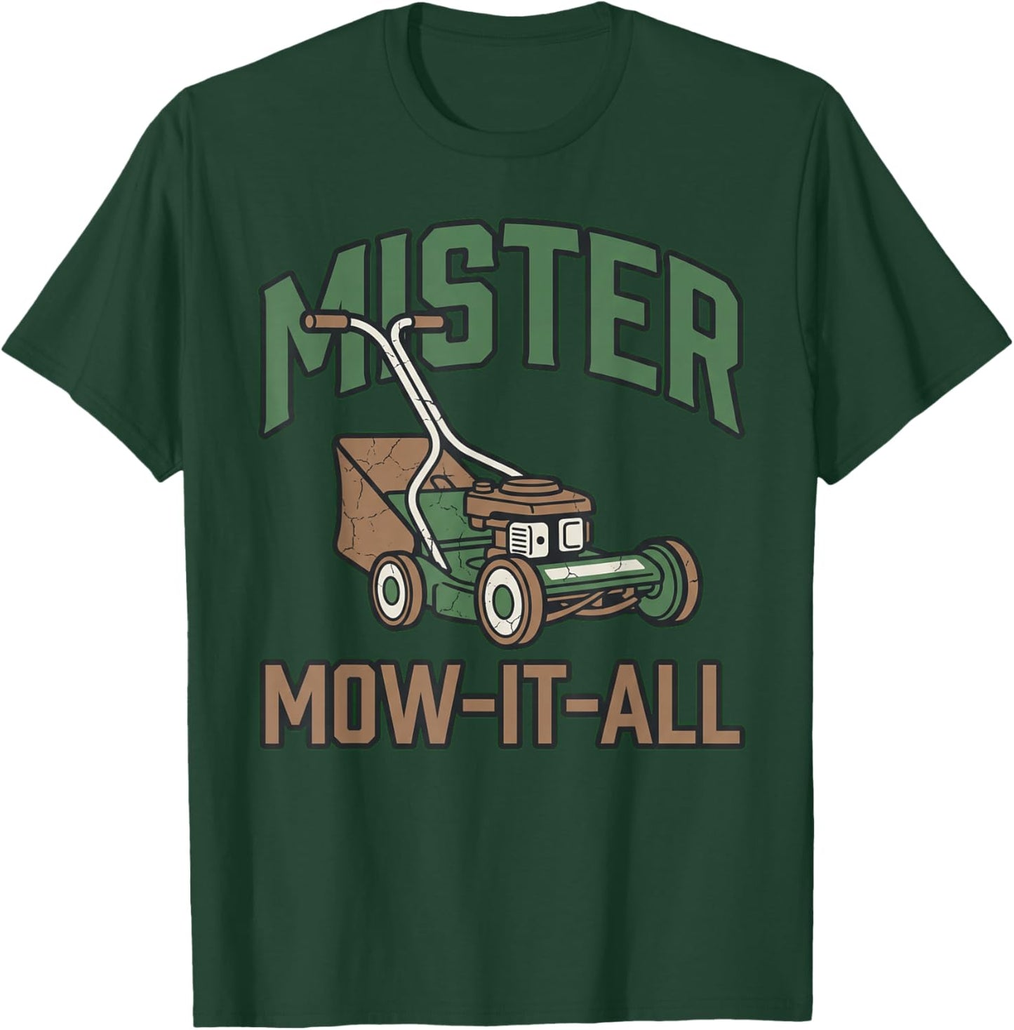 Funny Mister Mow It All Retro Lawn Care Landscaping Art T-Shirt - T-Shirt | Forest