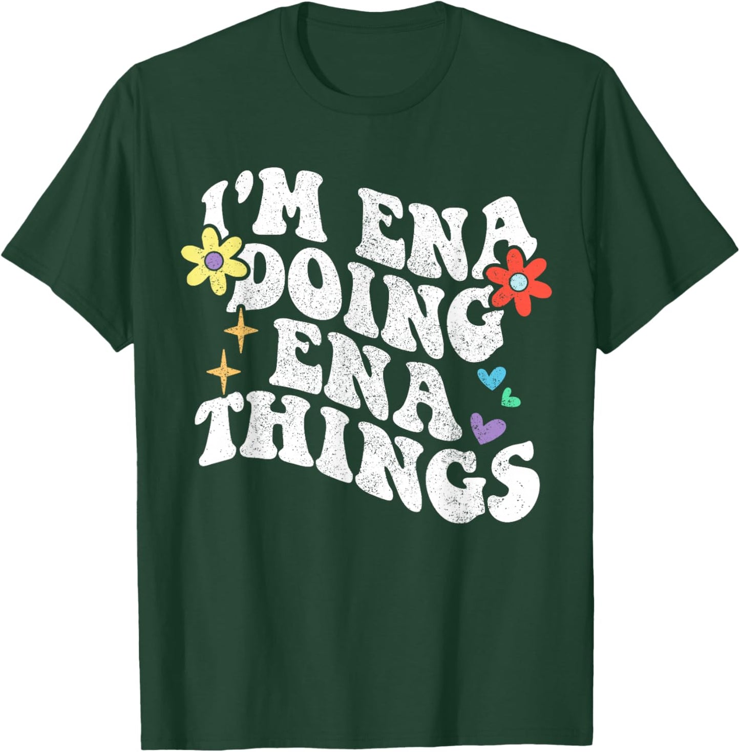 Retro Groovy Im ENA Doing ENA Things Funny Mother's Day T-Shirt - T-Shirt | Forest