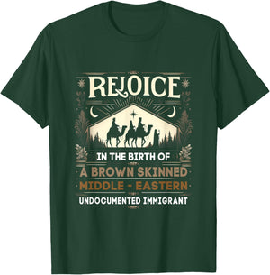 Rejoice In The Birth Of Brown Skinned Middle Eastern Christ T-Shirt - T-Shirt | Forest