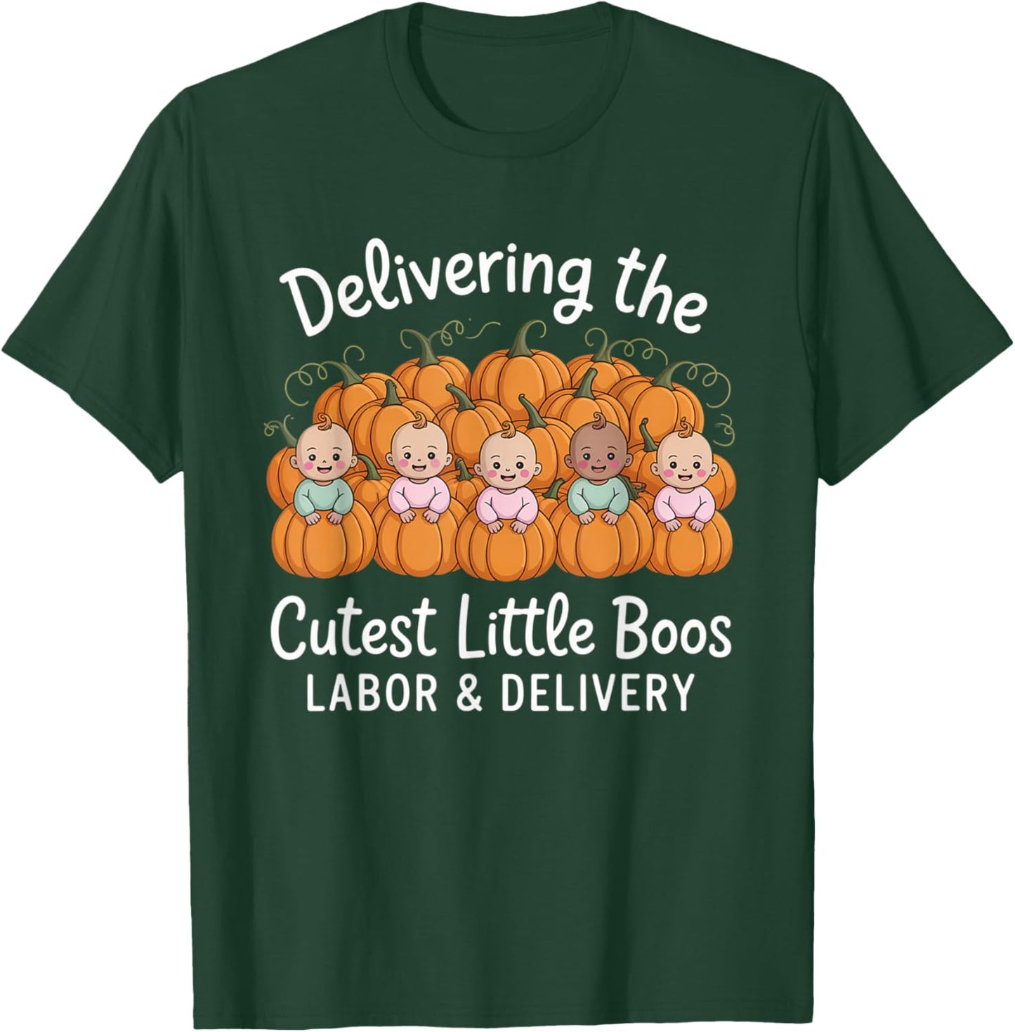 Delivering The Cutest Boos Labor & Delivery Halloween Nurse T-Shirt - T-Shirt | Forest