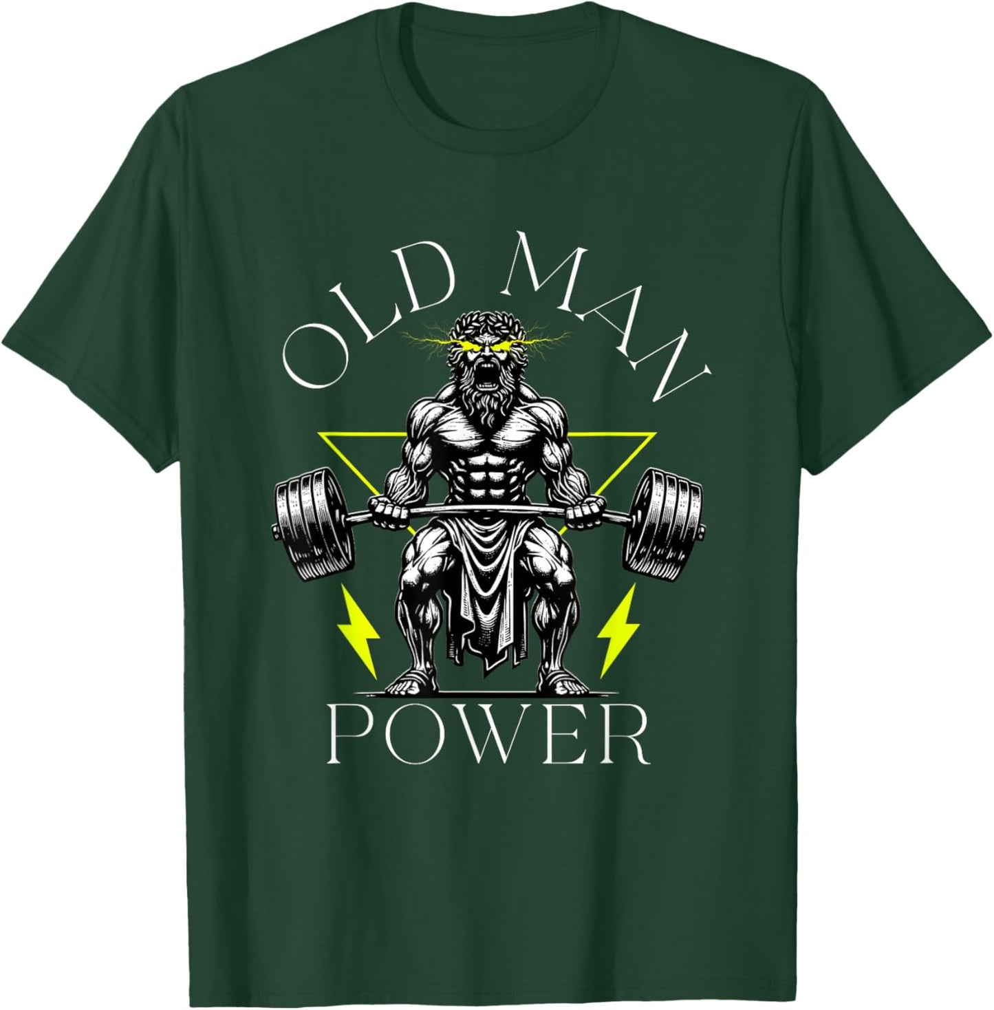 Old Man Power Weightlifter, Funny Fitness Gym Weights T-Shirt - T-Shirt | Forest