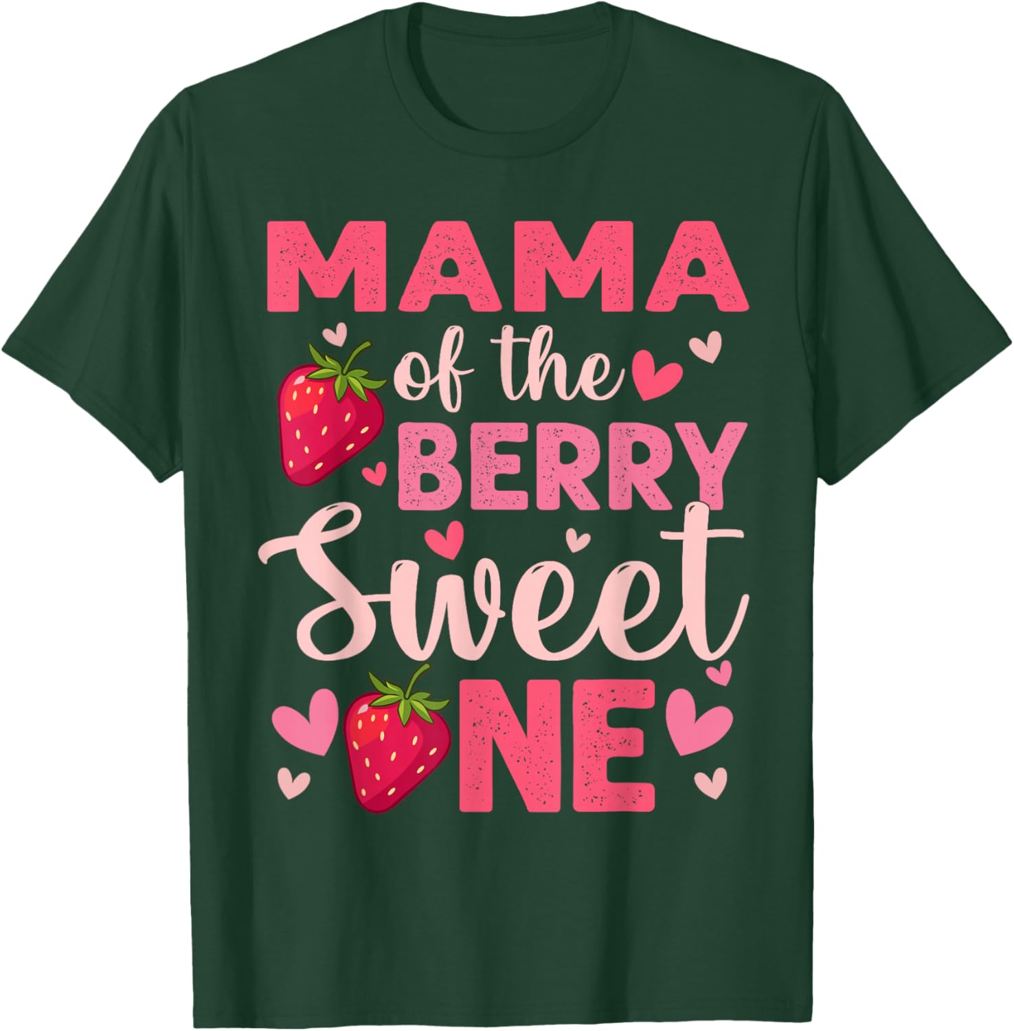 Mama of The Berry Sweet One Strawberry First Birthday T-Shirt - T-Shirt | Forest