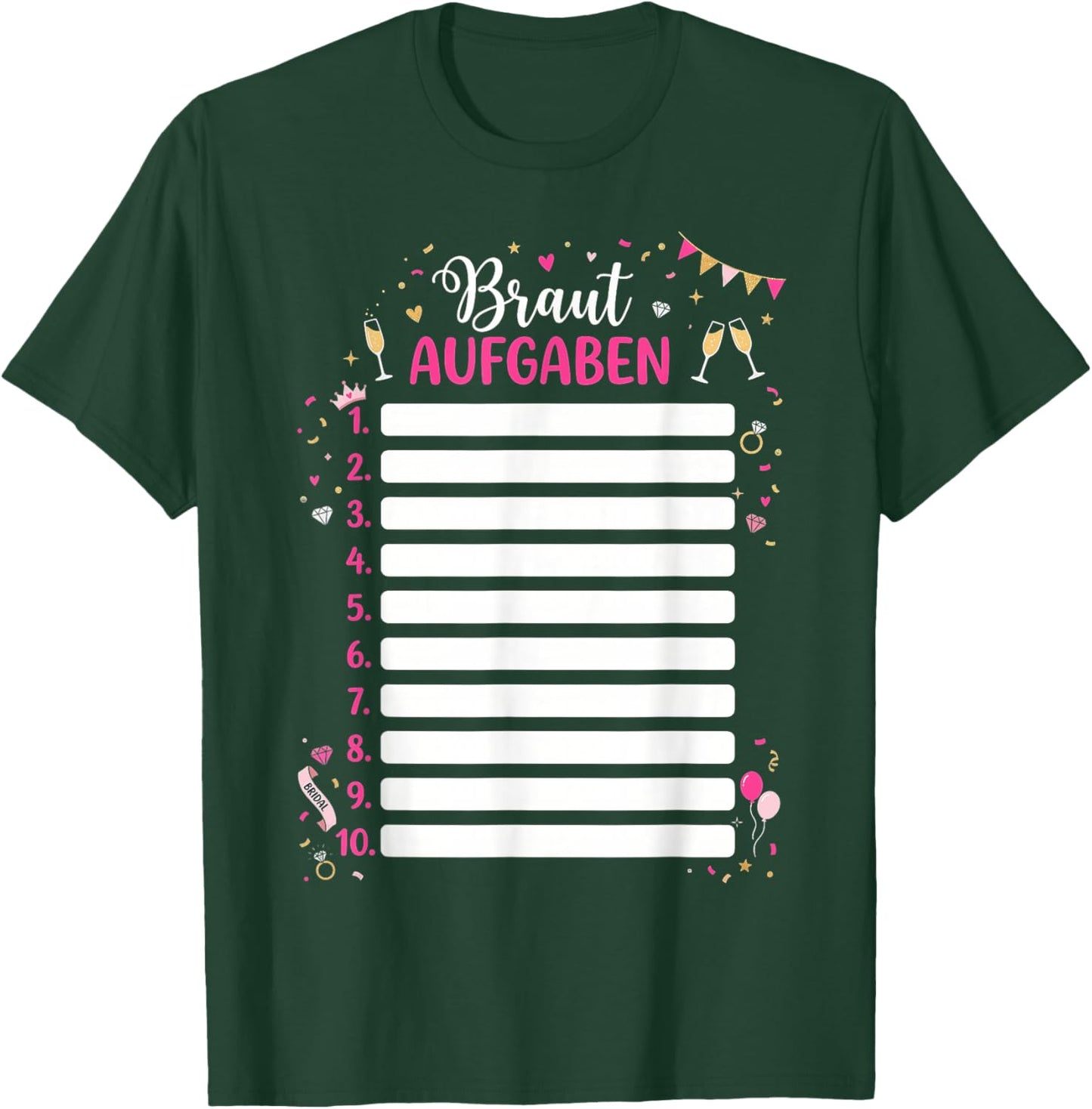 Braut Aufgaben JGA Frauen Junggeselllinnenabschied T-Shirt - T-Shirt | Forest