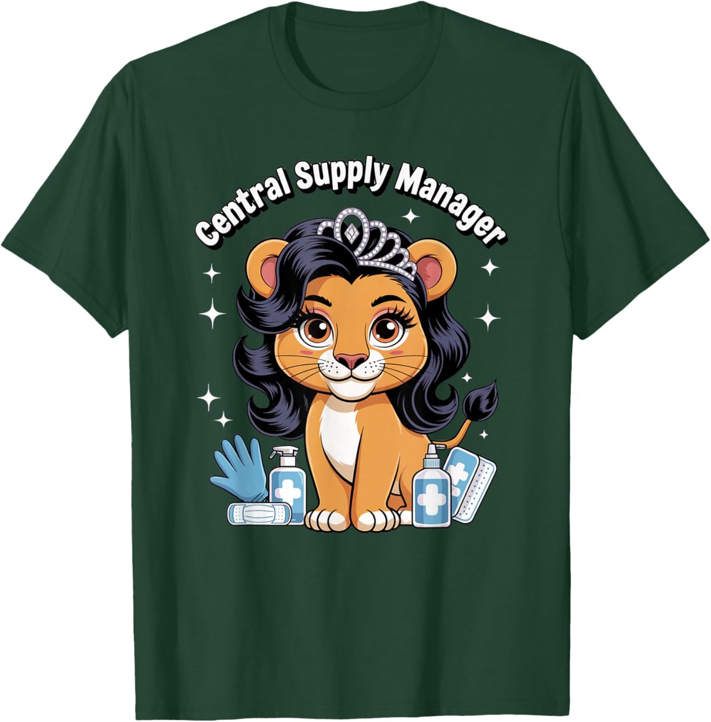 Central Supply Manager Cute Lioness Hospital Nursing Home T-Shirt - T-Shirt | Forest