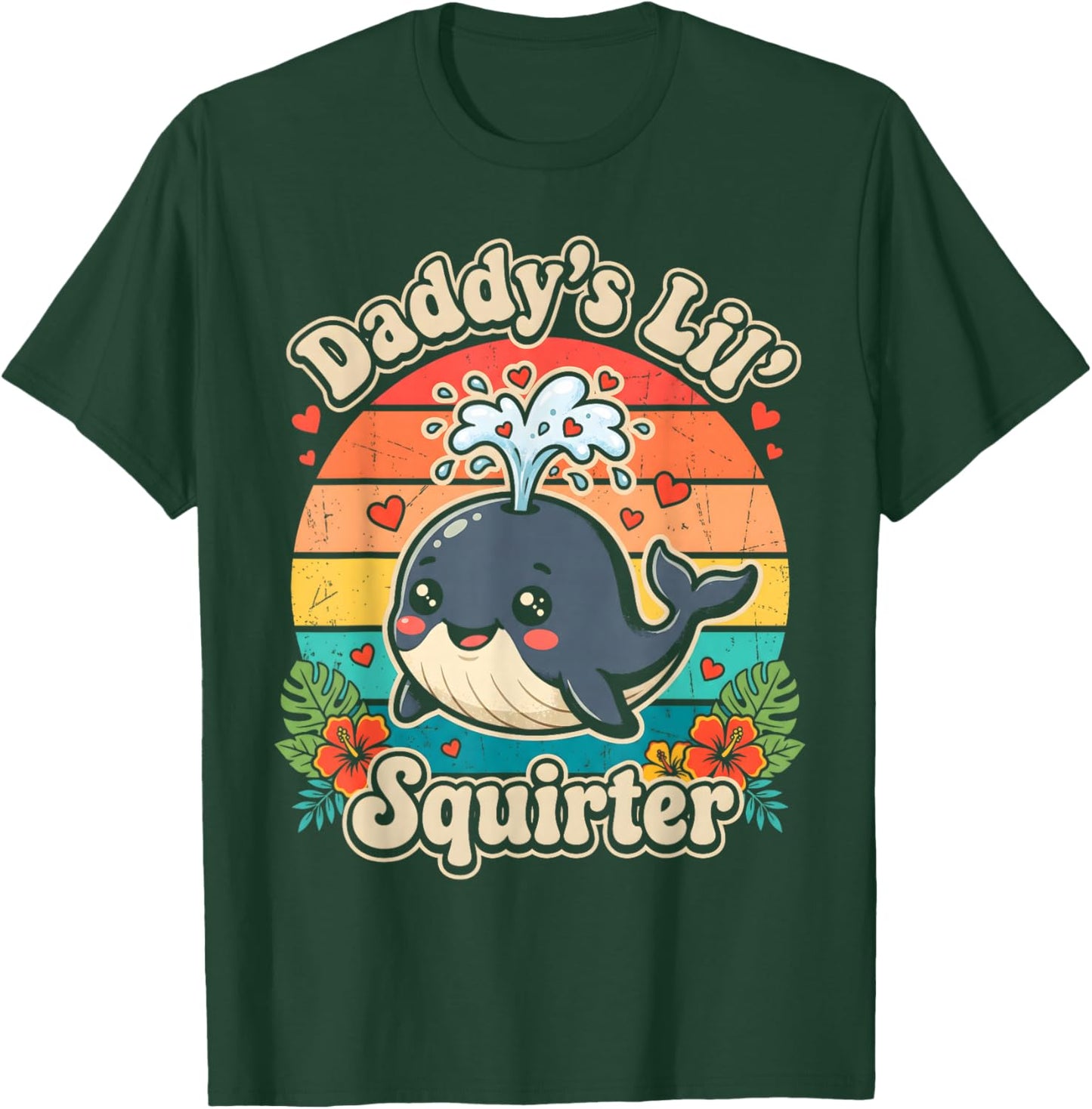 Daddy's Little Squirter Inappropriate Funny Embarrassing T-Shirt - T-Shirt | Forest