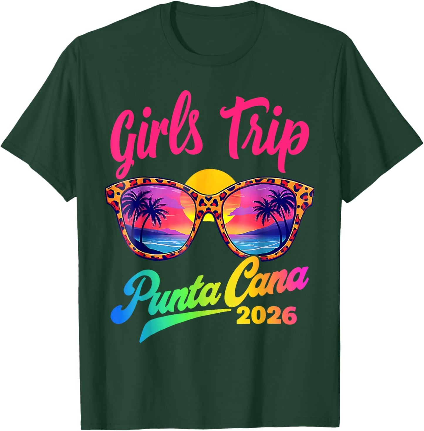 Fun Girls Trip Punta 2026 Cana Girls Weekend Summer Vacation T-Shirt - T-Shirt | Forest