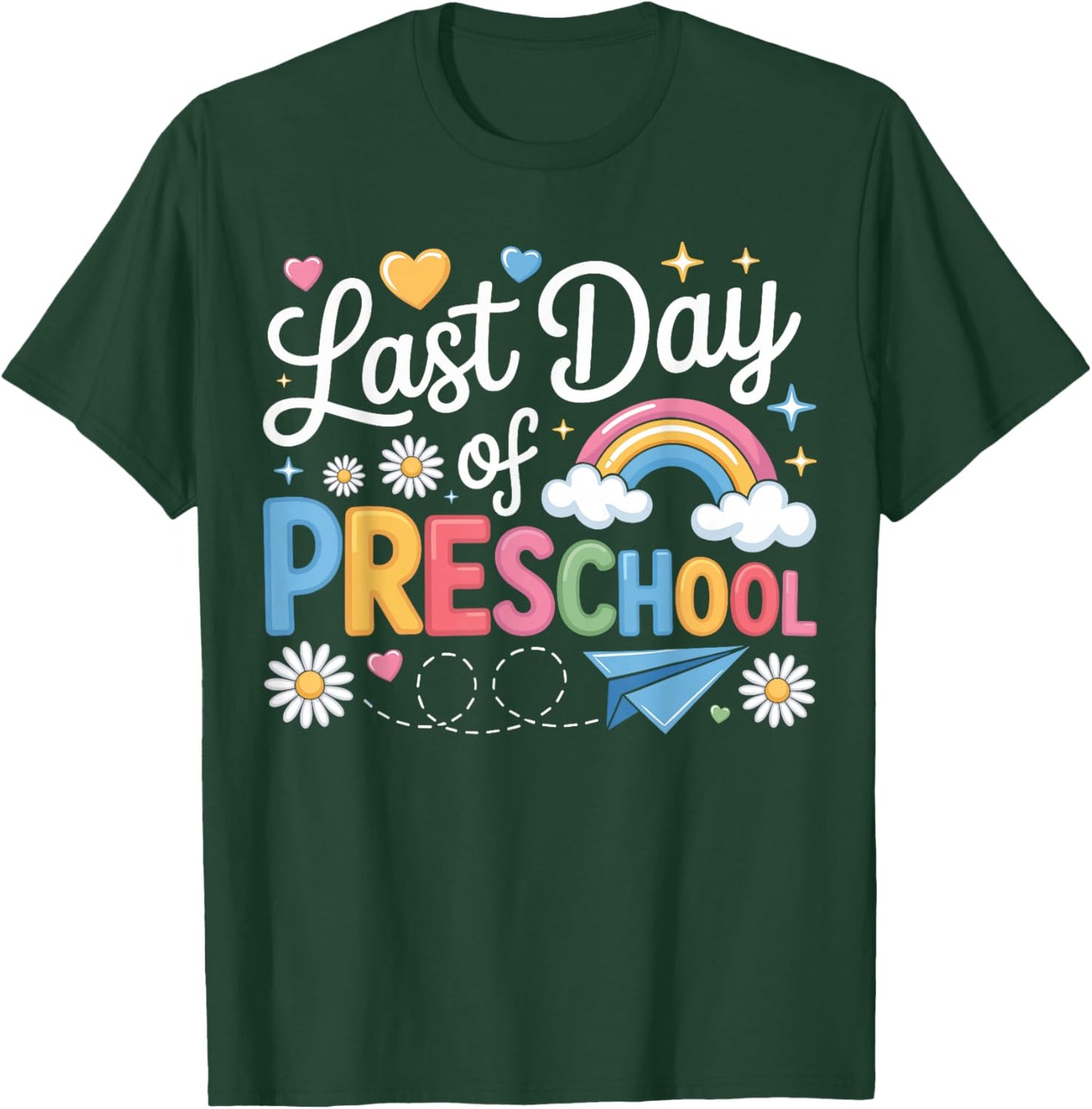 Funny Last Day of Preschool Cool Preschool Teacher Student T-Shirt - T-Shirt | Forest
