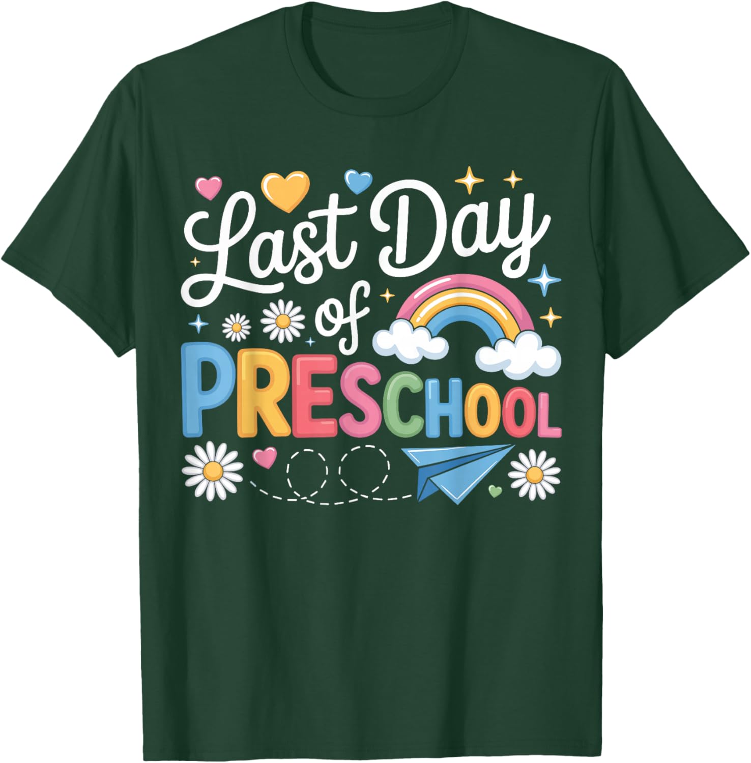 Funny Last Day of Preschool Cool Preschool Teacher Student T-Shirt - T-Shirt | Forest