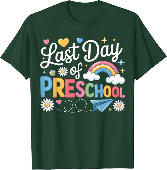 Funny Last Day of Preschool Cool Preschool Teacher Student T-Shirt - T-Shirt | Forest