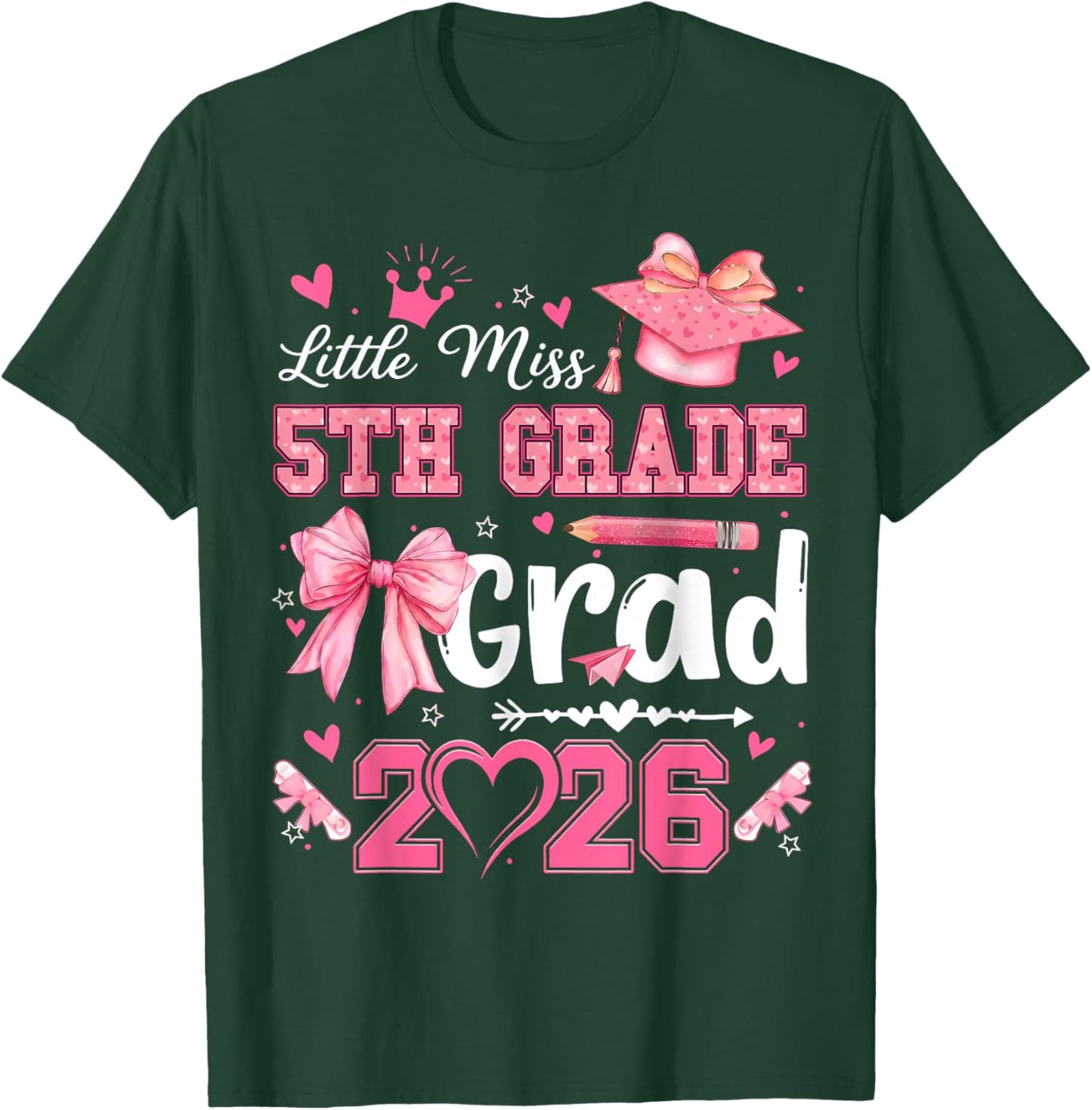 Little Miss 5th Grade Grad 2026 Graduation Coquette Bow Girl T-Shirt - T-Shirt | Forest