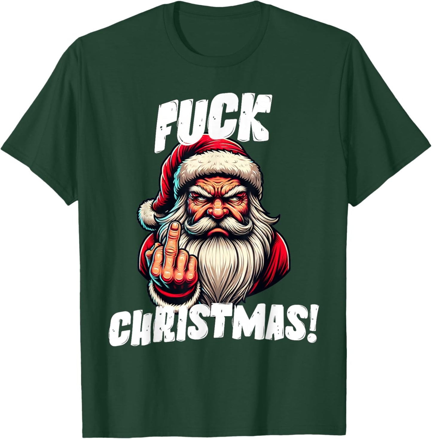 Fuck Christmas Grumpy Santa Claus T-Shirt - T-Shirt | Forest