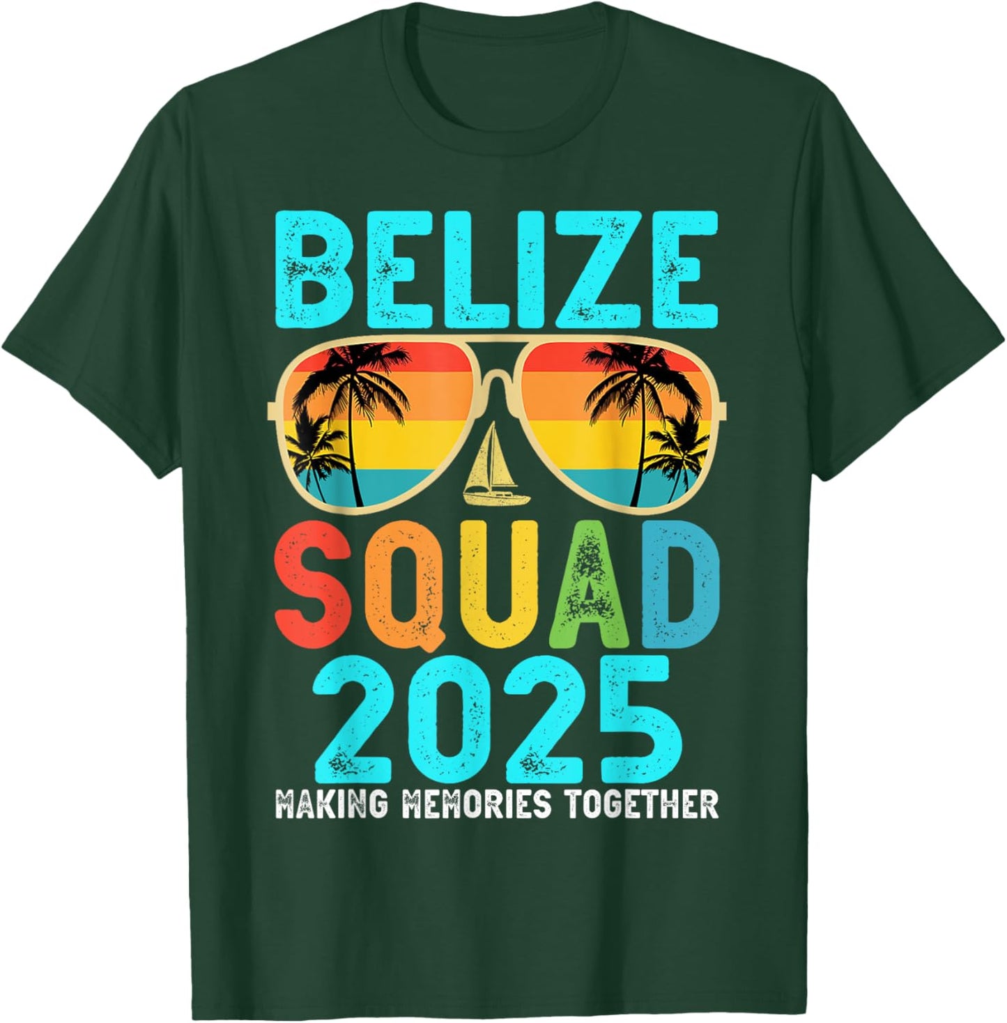 Belize Squad 2025 Vacation Friends Family Matching Group T-Shirt - T-Shirt | Forest