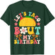 Let's Taco Bout My Birthday Mexican Party Cinco de Mayo T-Shirt - T-Shirt | Forest