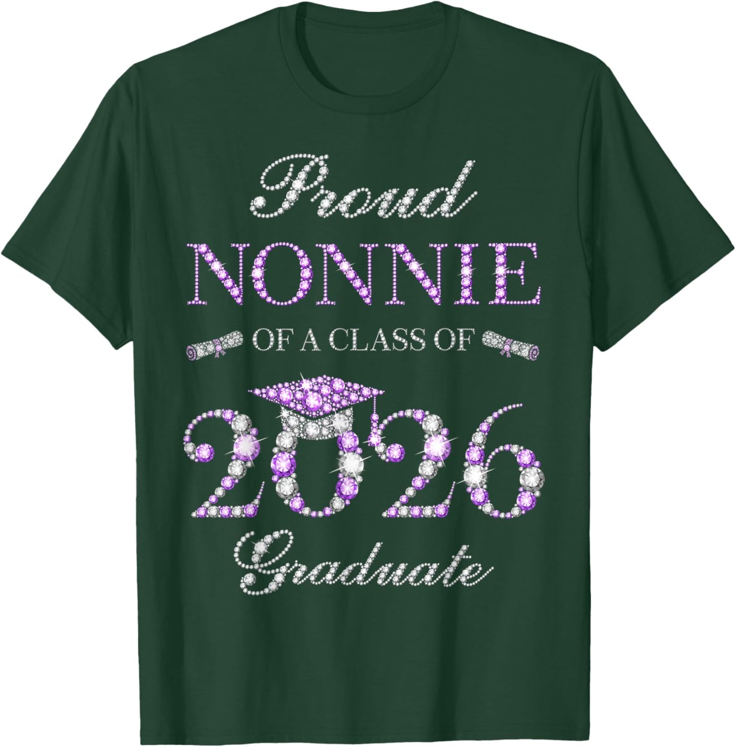 Proud Nonnie of A Class of 2026 Graduate T-Shirt - T-Shirt | Forest
