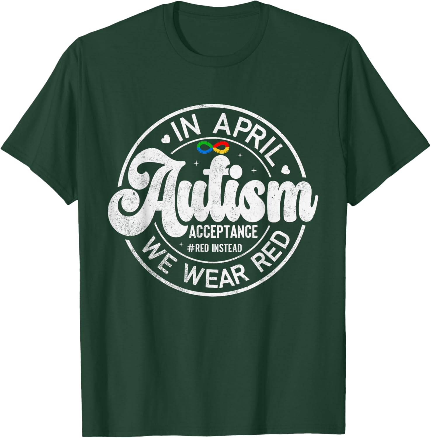 Red Instead Autism Awareness Acceptance Support T-Shirt - T-Shirt | Forest