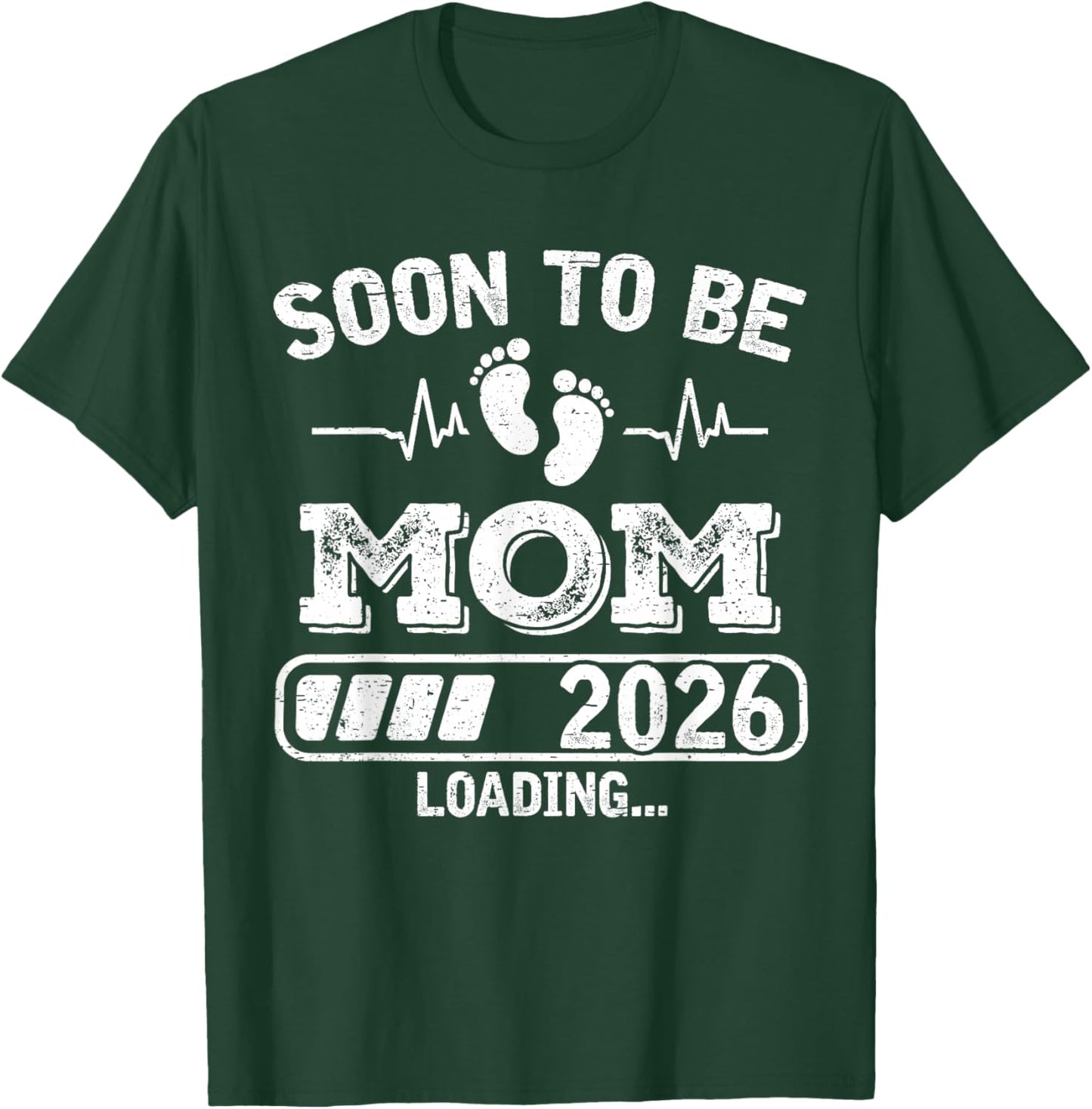 Soon to Be Mom 2026 Loading Funny Pregnancy Announcement T-Shirt - T-Shirt | Forest