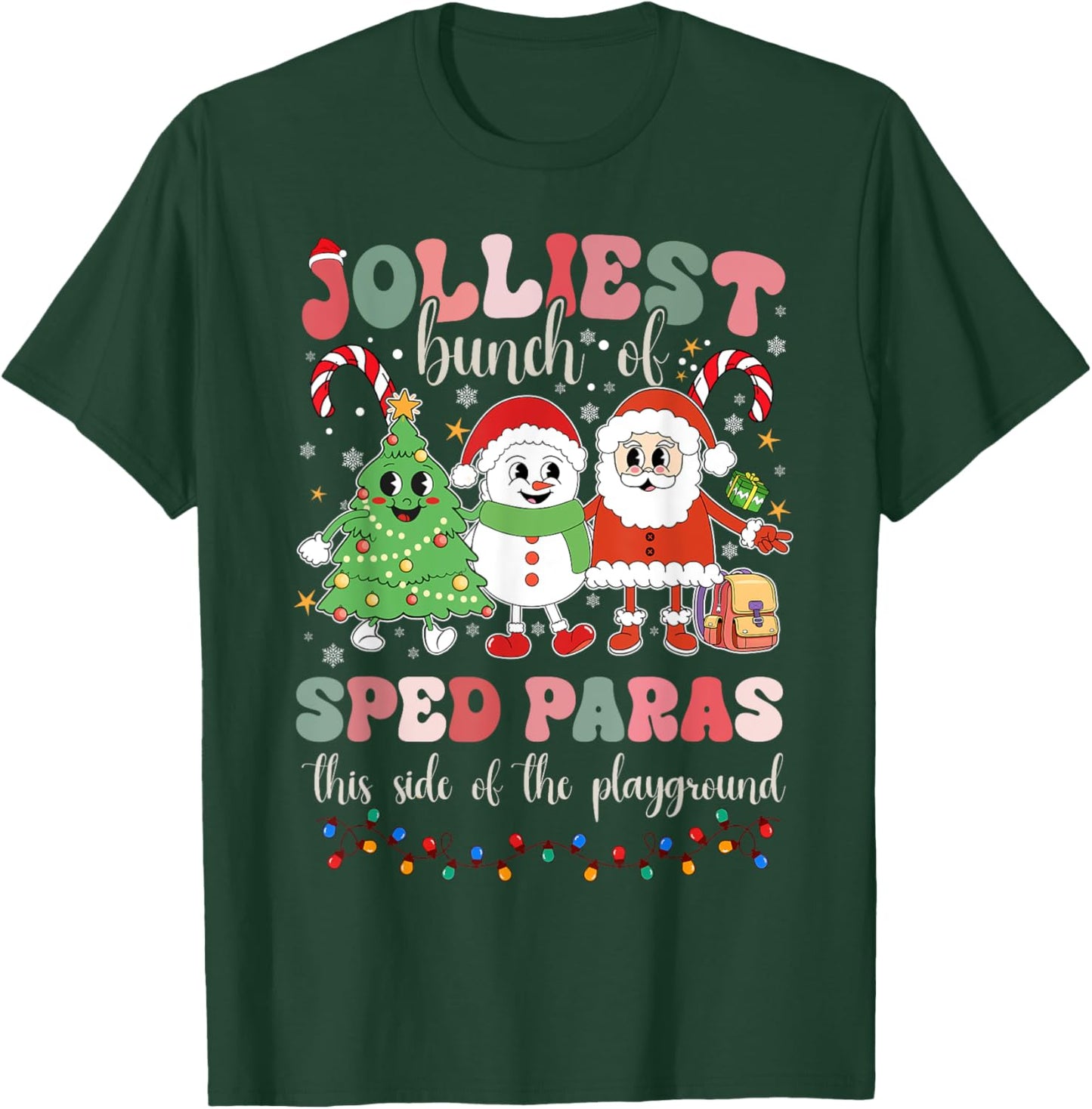 Jolliest Bunch Of Sped Paras This Side Of The Playground T-Shirt - T-Shirt | Forest