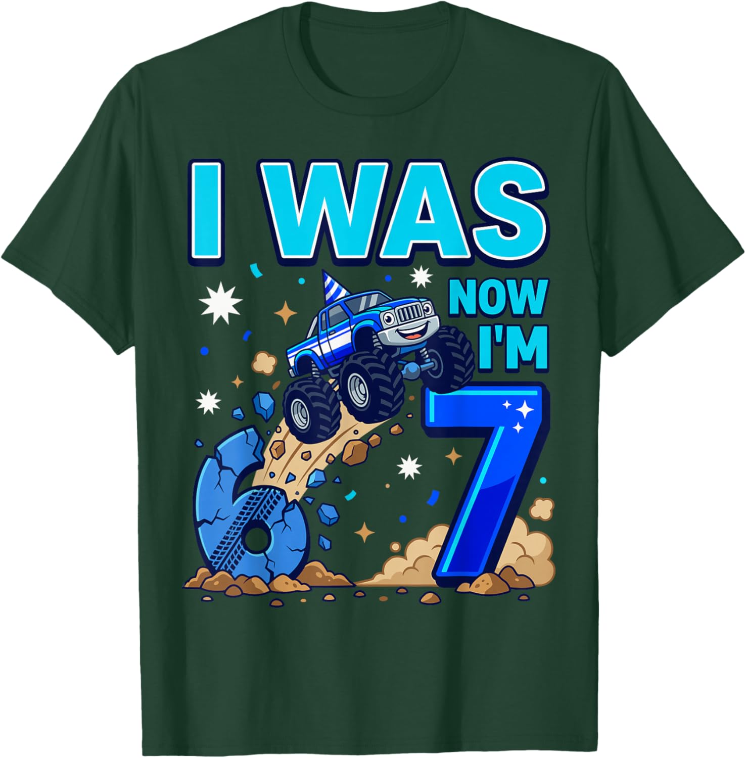 I was 6 Now I'm 7 Monster Truck 6 7 Birthday T-Shirt - T-Shirt | Forest
