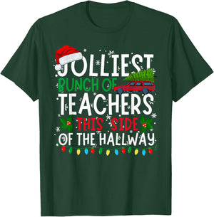 Jolliest Bunch of Teachers This Side Of The Hallway Xmas T-Shirt - T-Shirt | Forest