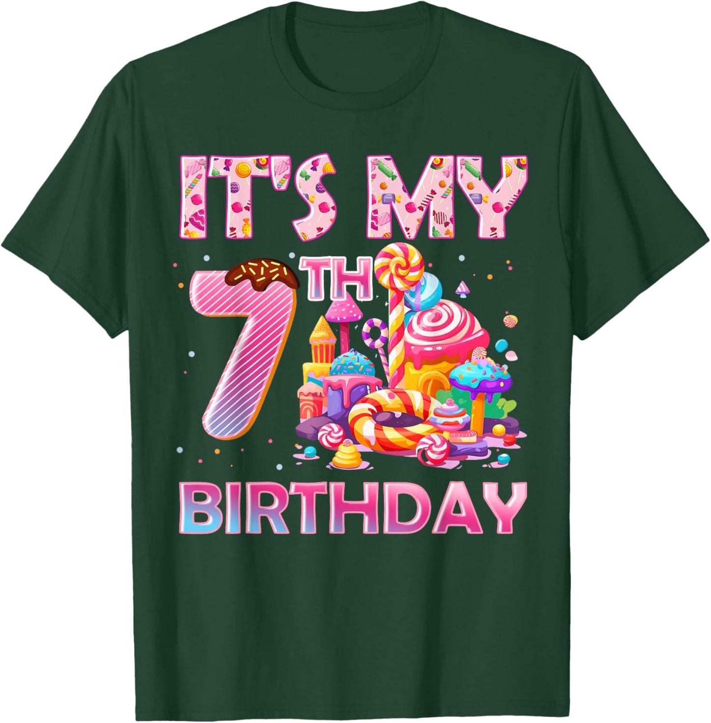It’s My 7th Birthday Sweet Candy 7 Years Old T-Shirt - T-Shirt | Forest