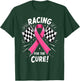 Pink Ribbon Breast Cancer Racing For The Cure T-Shirt - T-Shirt | Forest