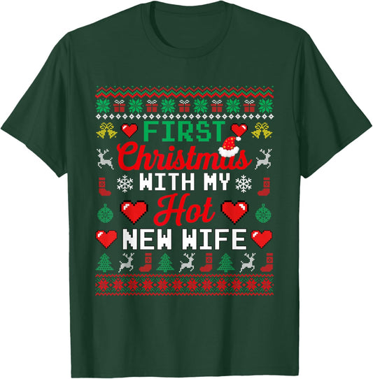 First Xmas With My Hot New Wife Funny Couple Sweater T-Shirt - T-Shirt | Forest