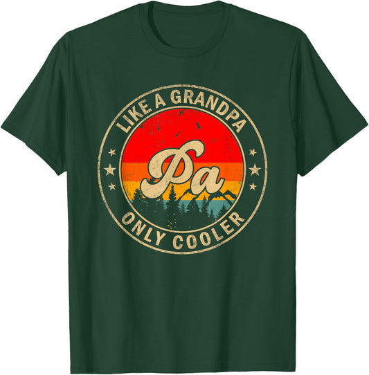 Pa Like A Grandpa Only Cooler Funny Papa Grandpa T-Shirt - T-Shirt | Forest