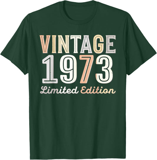 Vintage 1973 Limited Edition 52th Birthday 52 Years Old Bday T-Shirt - T-Shirt | Forest