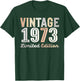 Vintage 1973 Limited Edition 52th Birthday 52 Years Old Bday T-Shirt - T-Shirt | Forest