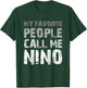 My Favorite People Call Me Nino Cool T-Shirt - T-Shirt | Forest