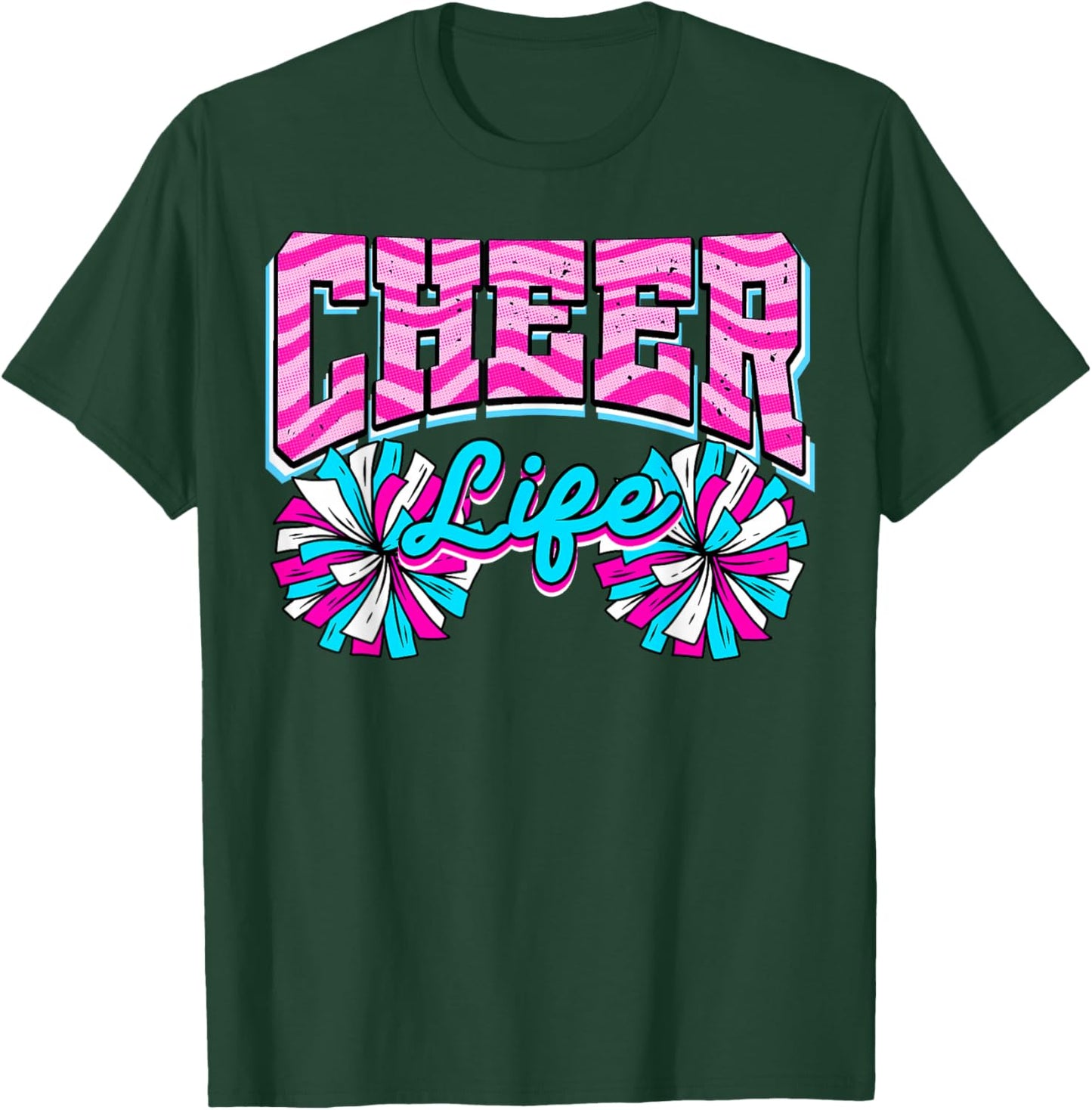 Cheerleading Cheer Life Funny Cheerleader T-Shirt - T-Shirt | Forest