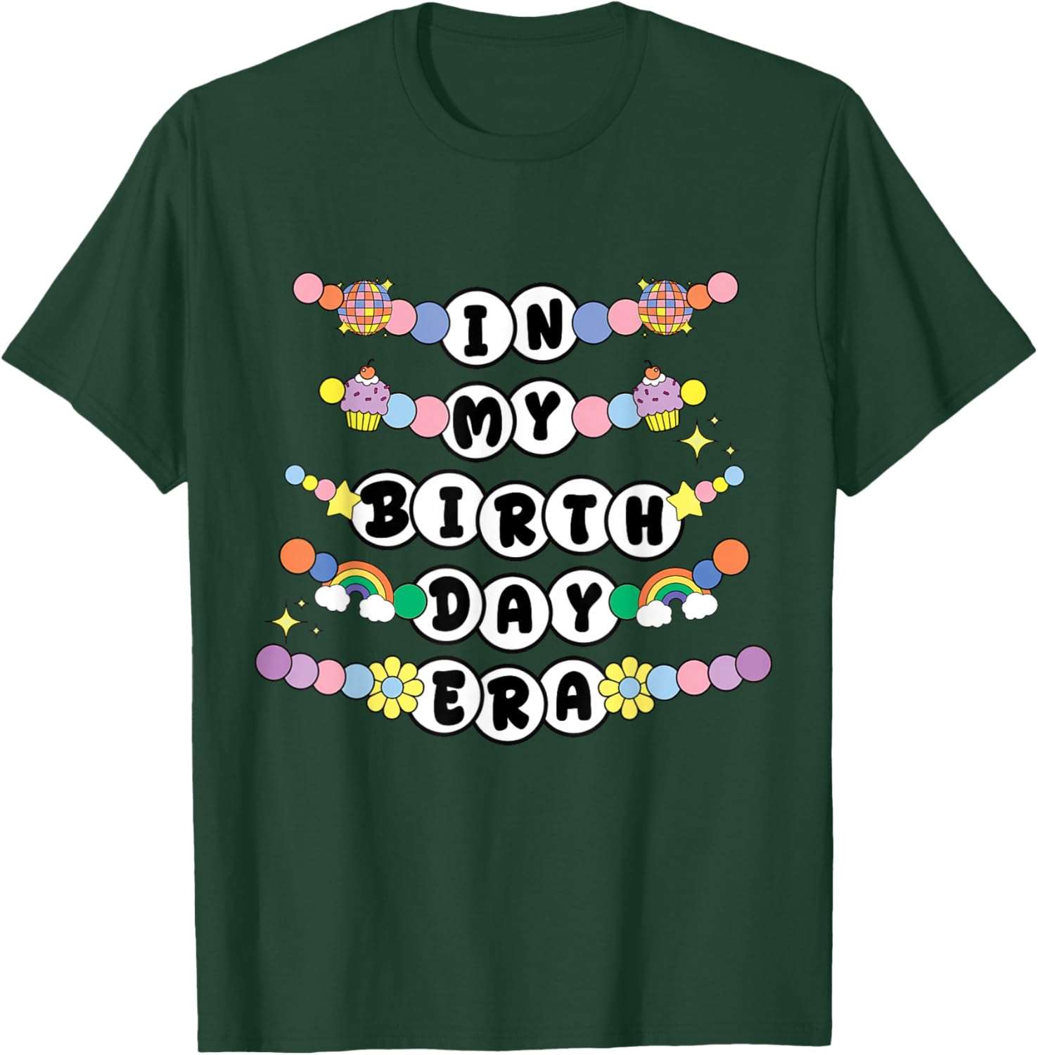 in My Birthday Era Girl Party Retro Friend Bracelet Funny T-Shirt - T-Shirt | Forest