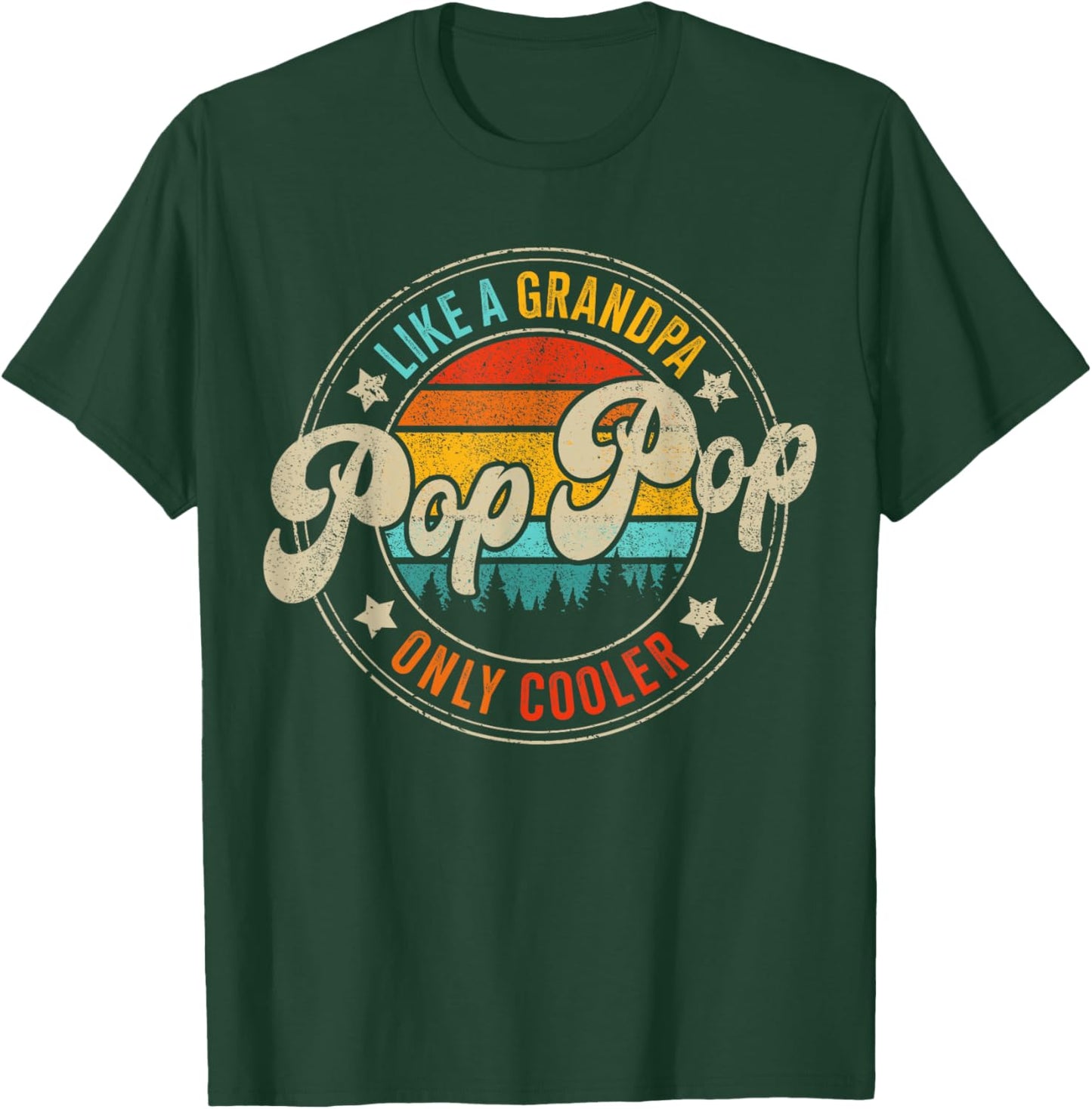 Pop pop only cooler vintage for grandpa fathers day birthday T-Shirt - T-Shirt | Forest