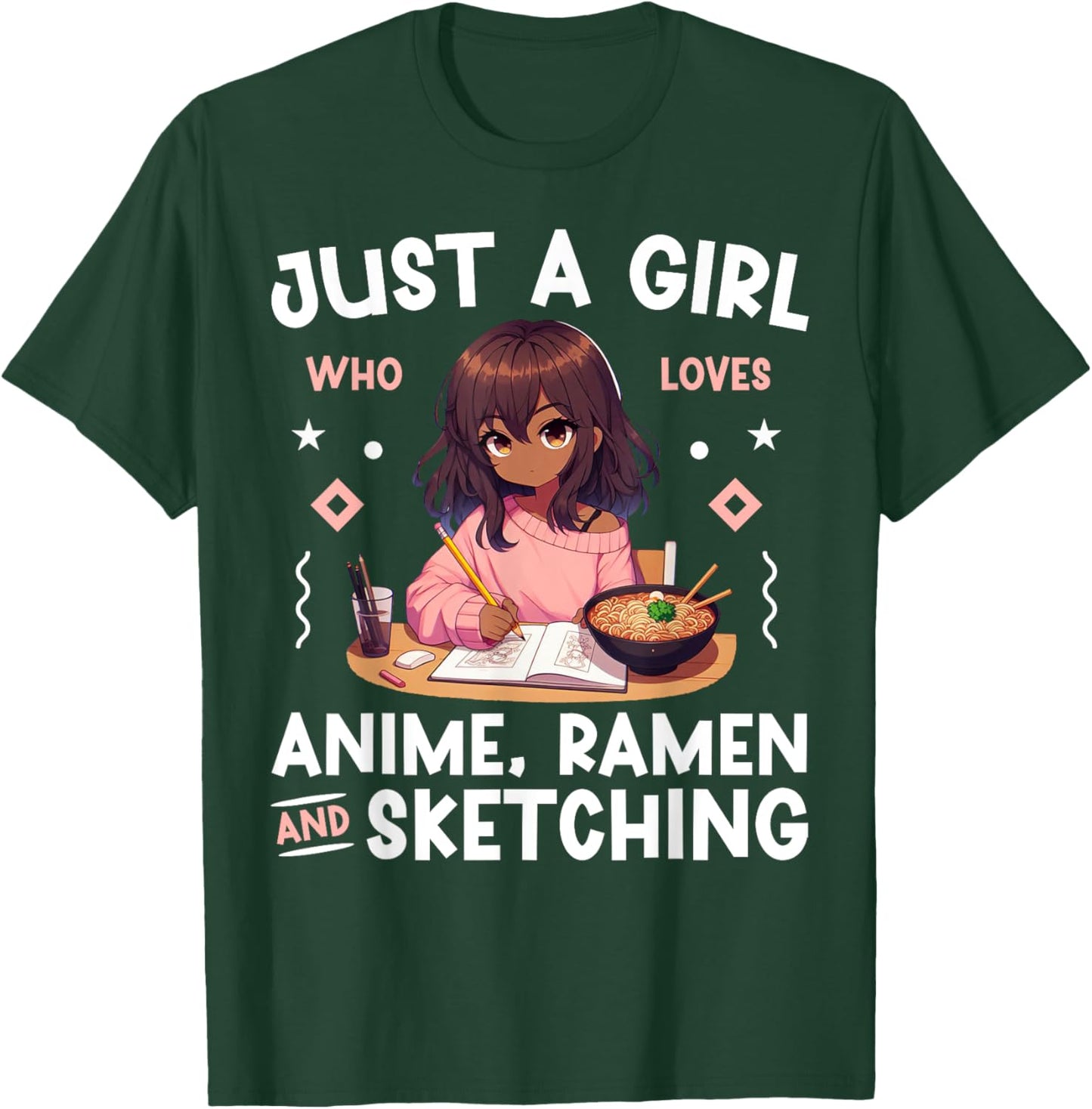 Just A Girl Who Loves Anime Ramen and Sketching Otaku T-Shirt - T-Shirt | Forest