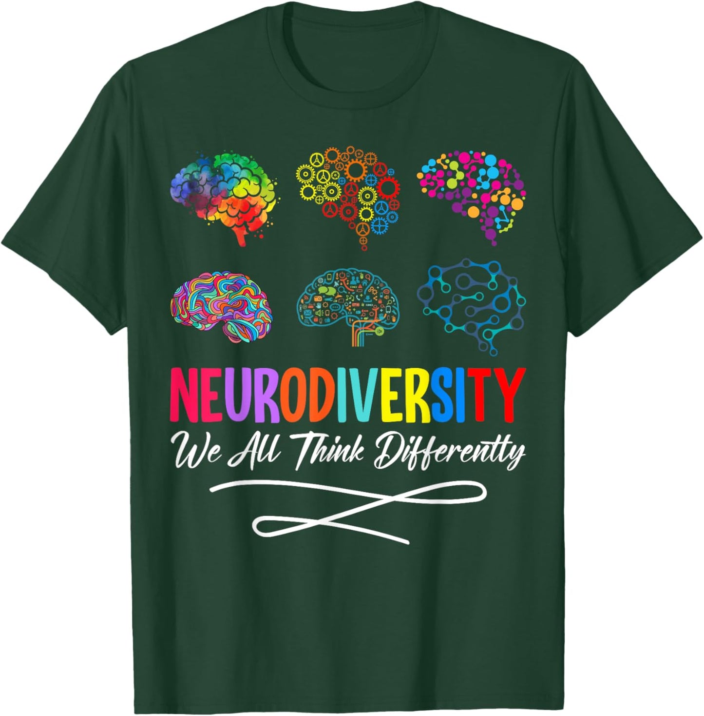 Neurodiversity We All Think Differently Brain Autism Support T-Shirt - T-Shirt | Forest