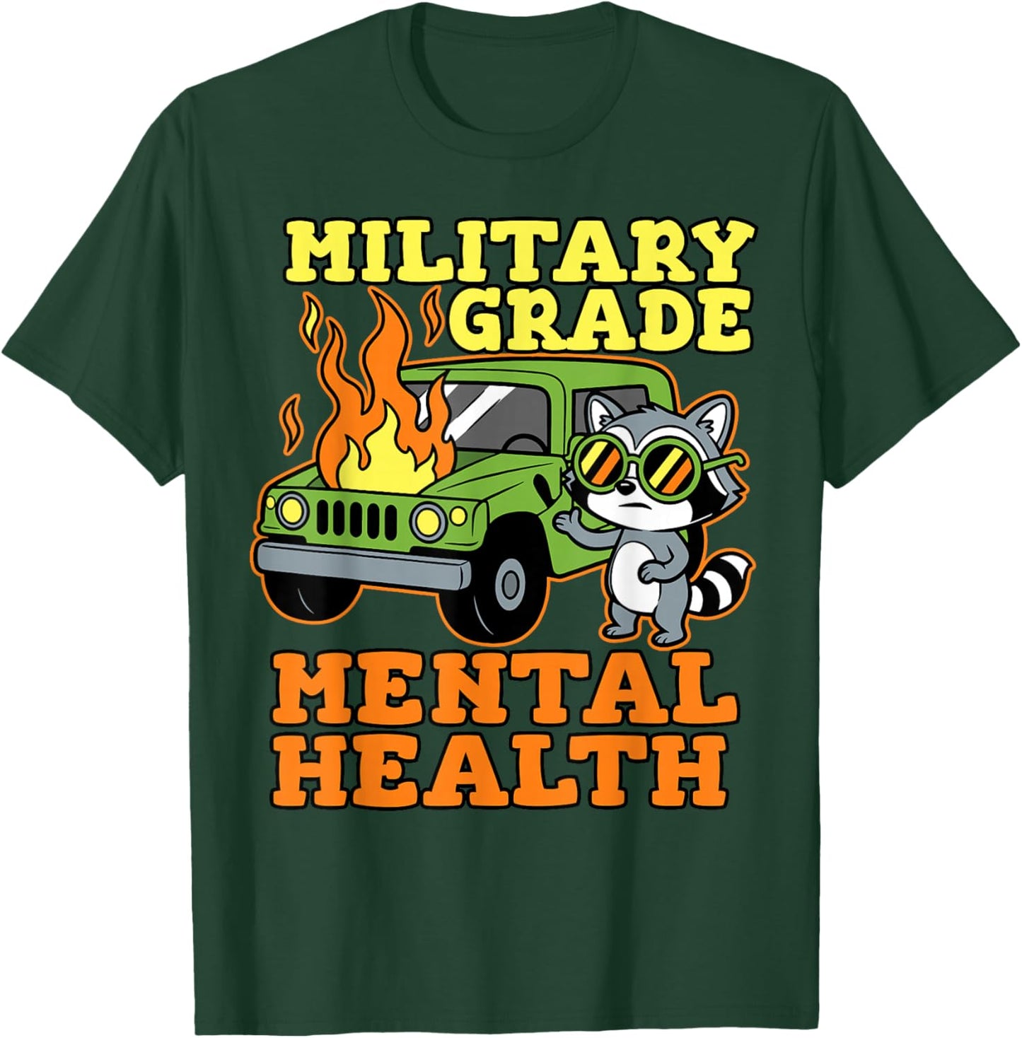 Raccoon Mental Health Awareness Military Grade Therapist T-Shirt - T-Shirt | Forest