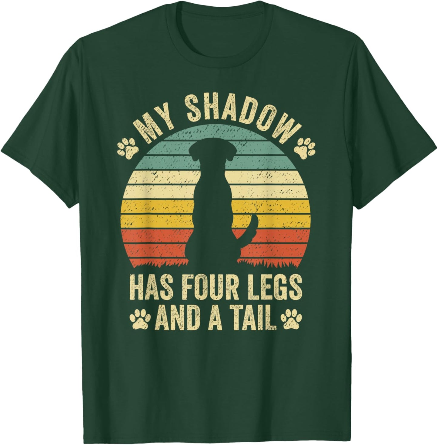 Retro Vintage My Shadow Has Four Legs And A Tail T-Shirt - T-Shirt | Forest