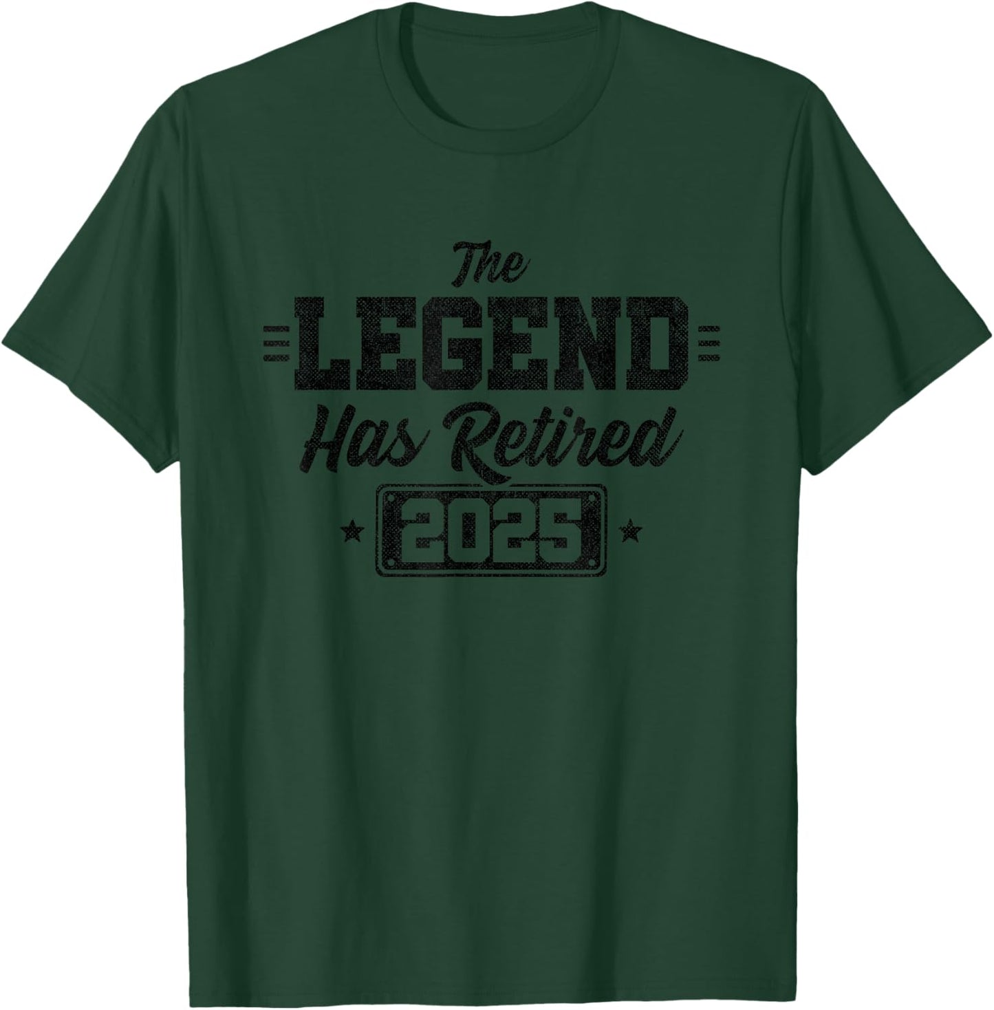 The Legend Has Retired - Retirement 2025 - Retired 2025 T-Shirt - T-Shirt | Forest
