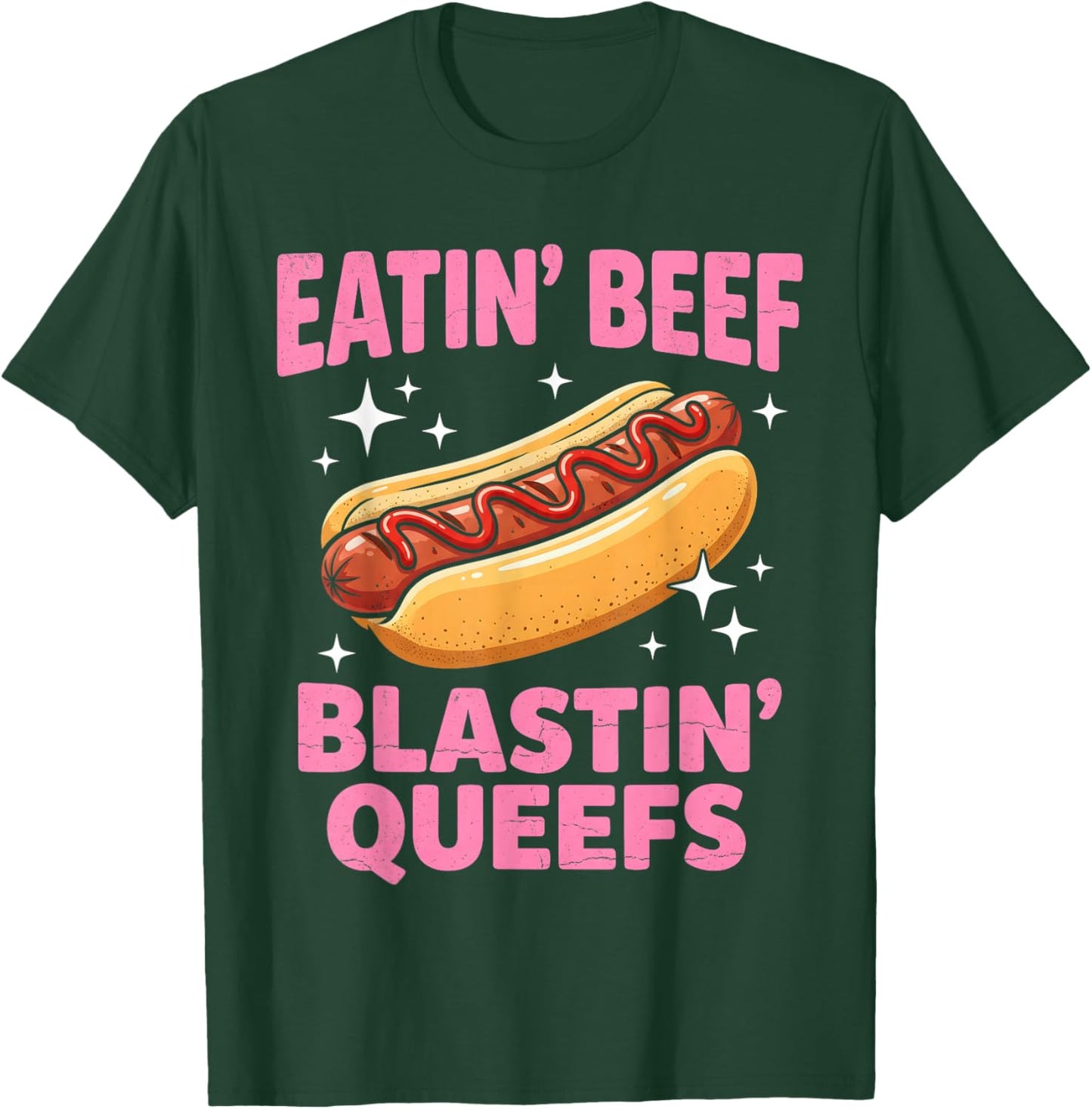 Eatin' Beef Blastin' Queefs Funny Embarrassing T-Shirt - T-Shirt | Forest