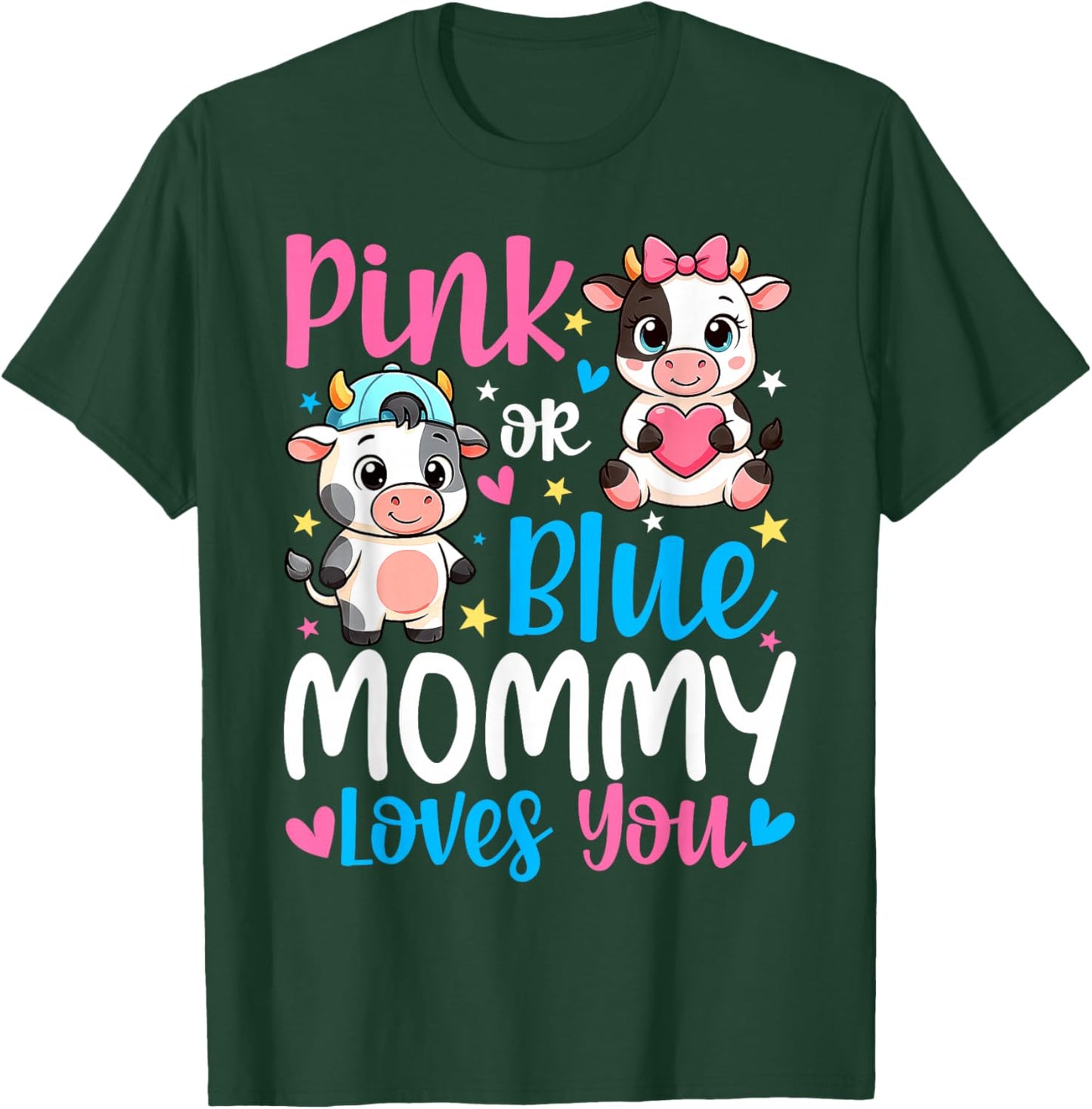 Pink Or Blue Mommy Loves You Cow Gender Reveal Family T-Shirt - T-Shirt | Forest